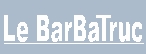 LeBarBaTruc